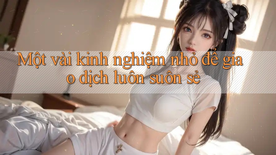 Một vài kinh nghiệm nhỏ để giao dịch luôn suôn sẻ